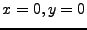 $ x=0, y=0$