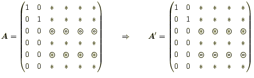 $\displaystyle \boldsymbol{A} = \begin{pmatrix}1 & 0 & \ast & \ast & \ast & \ast...
...ircledcirc & \circledcirc \\ 0 & 0 & \ast & \ast & \ast & \ast \\ \end{pmatrix}$