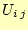 $ U_{i j}$