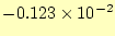 $ -0.123\times 10^{-2}$