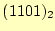 $\displaystyle (1101)_2$