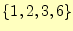 $ \{1,2,3,6\}$
