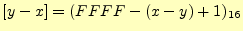 $\displaystyle [y-x]=(FFFF-(x-y)+1)_{16}$