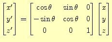 $\displaystyle \begin{bmatrix}x^\prime\\ y^\prime\\ z^\prime \end{bmatrix} = \be...
...\cos\theta & 0\\ 0 & 0 & 1 \end{bmatrix} \begin{bmatrix}x\\ y\\ z \end{bmatrix}$