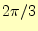 $ 2\pi/3$