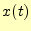 $ x(t)$