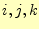 $ i,j,k$