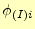 $ \phi_{(I)i}$
