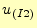 $ u_{(I2)}$