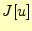 $ J[u]$