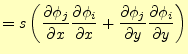 $\displaystyle = s \left( \frac{\partial \phi_j}{\partial x} \frac{\partial \phi...
...+ \frac{\partial \phi_j}{\partial y} \frac{\partial \phi_i}{\partial y} \right)$